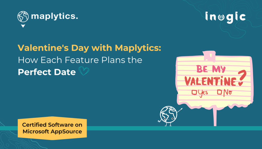 Valentine's Day with Maplytics: How Each Feature Plans the Perfect Date